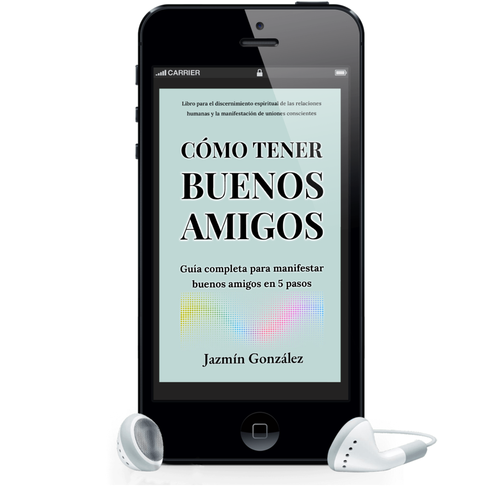 Audiolibro para manifestar buenos amigos. Audiolibro Cómo tener buenos amigos. Autora Jazmín González