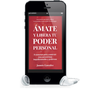 Audiolibro de amor propio, autoestima, empoderamiento, poder personal y sanación emocional. Audiolibro Ámate y libera tu poder personal. Autora Jazmín González