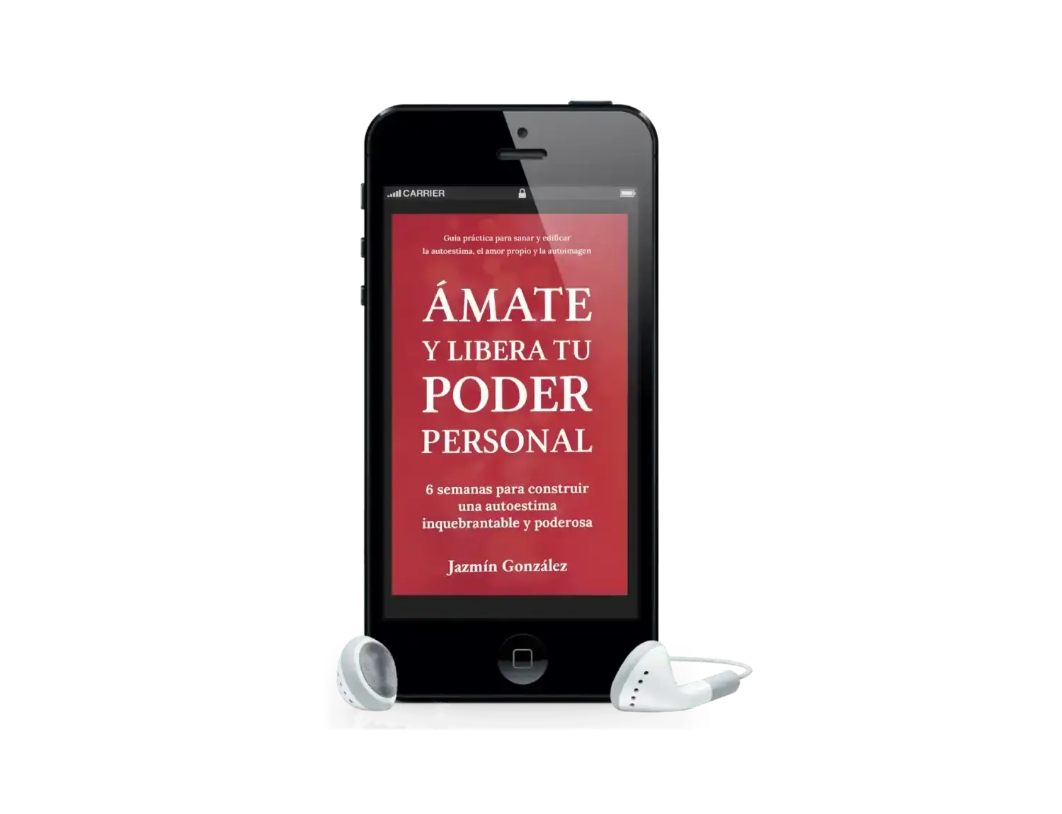 Audiolibro "Ámate y libera tu poder personal" de Jazmín González sobre amor propio, autoestima, empoderamiento, poder personal y sanación emocional