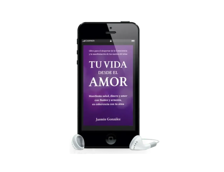 Audiolibro "Tu vida desde el amor" de Jazmín González sobre manifestar salud, dinero y amor