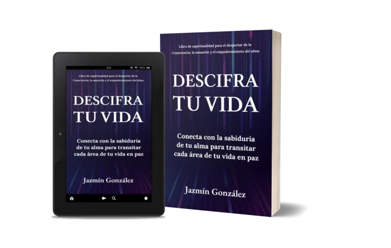 Libro "Descifra tu vida" de Jazmín González sobre espiritualidad no dual y reflexiones canalizadas en las diferentes áreas de la vida