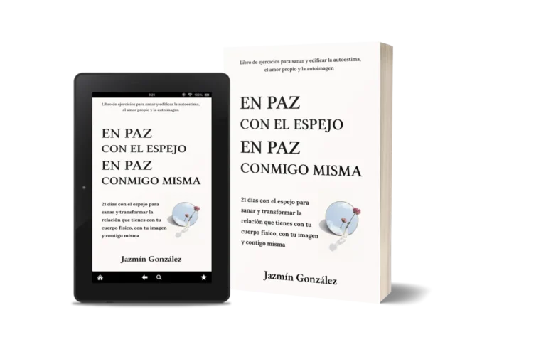 Libro "En paz con el espejo. En paz conmigo misma" de Jazmín González sobre autoestima, amor propio, aceptación del cuerpo, autoimagen y autoconcepto