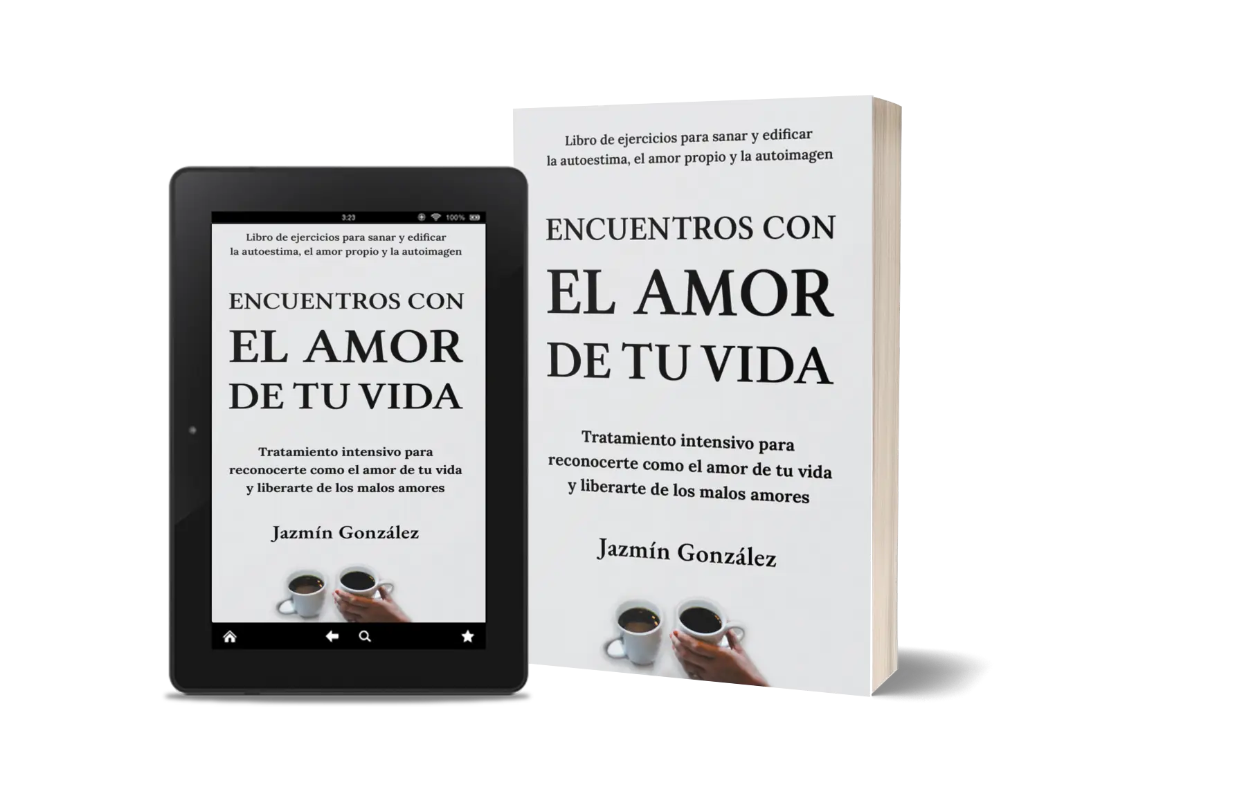 Libro "Encuentros con el amor de tu vida" de Jazmín González sobre amor propio, autoestima, autoconocimiento y sanación emocional