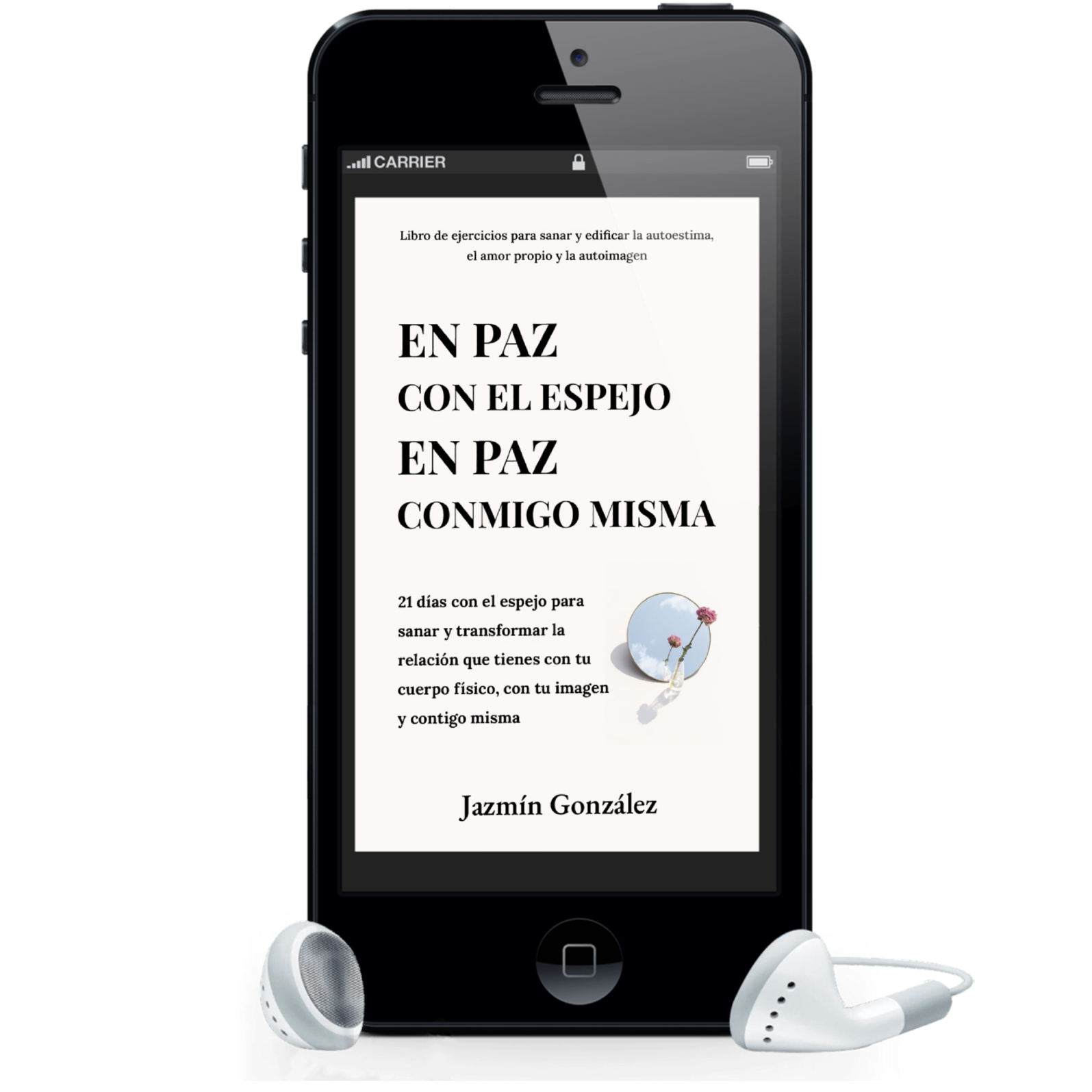 Audiolibro de autoestima, amor propio, aceptación del cuerpo, autoimagen y autoconcepto. Audiolibro En paz con el espejo. En paz conmigo misma. Autora Jazmín González
