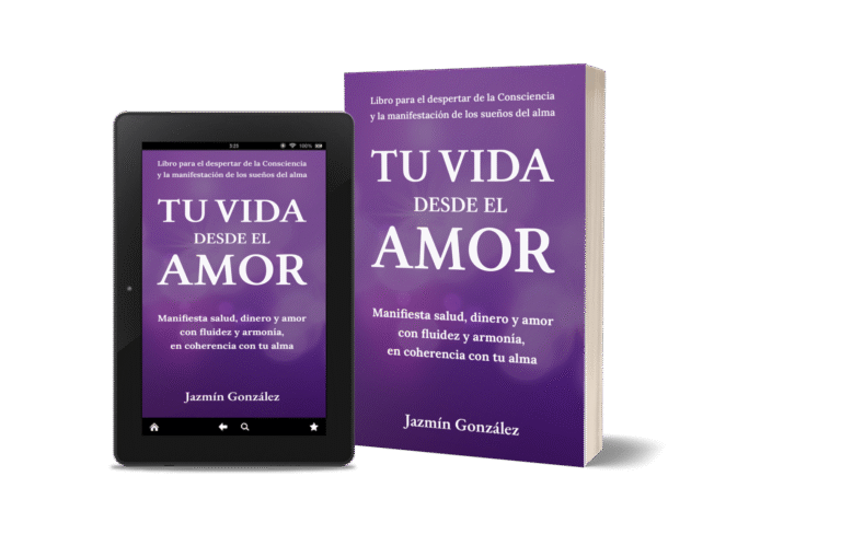 Libro para aprender a manifestar salud, dinero y amor en coherencia con el alma utilizando el poder de la mente subconsciente. Libro Tu vida desde el amor. Autora Jazmín González