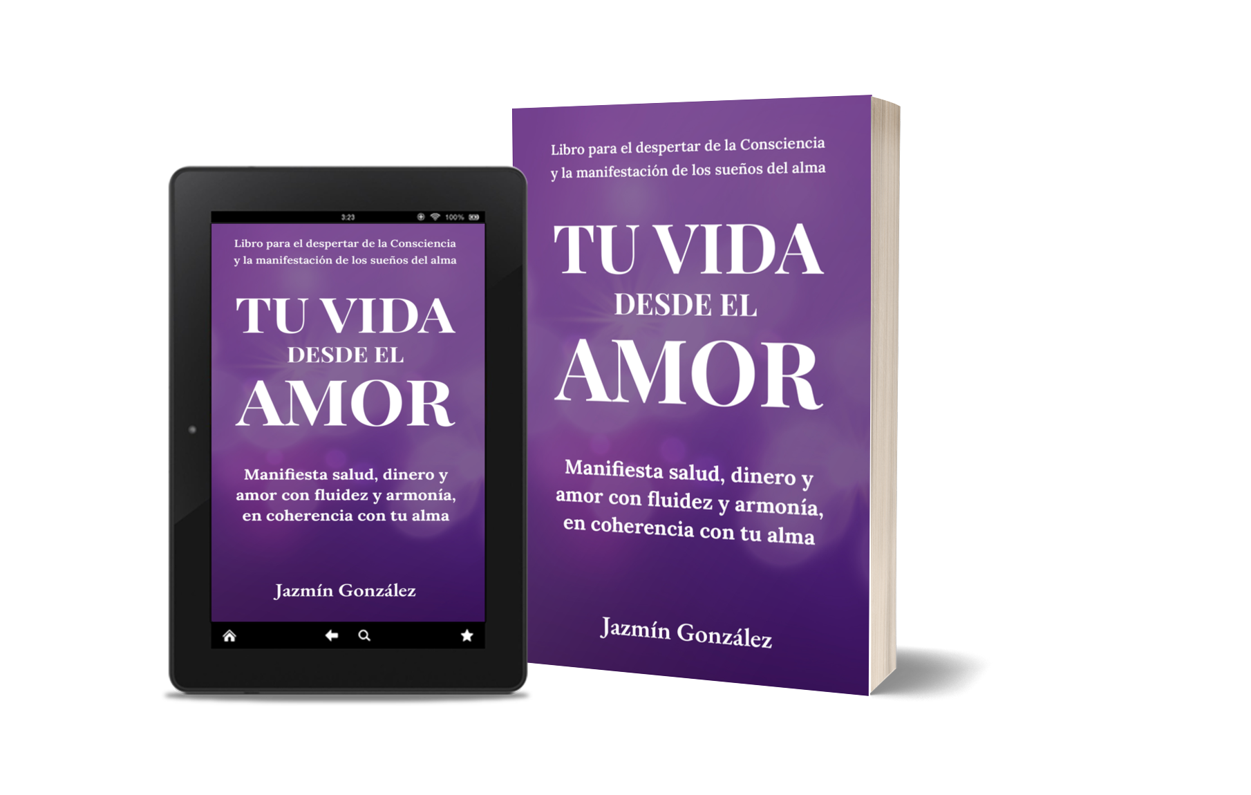 Libro para aprender a manifestar salud, dinero y amor en coherencia con el alma utilizando el poder de la mente subconsciente. Libro Tu vida desde el amor. Autora Jazmín González