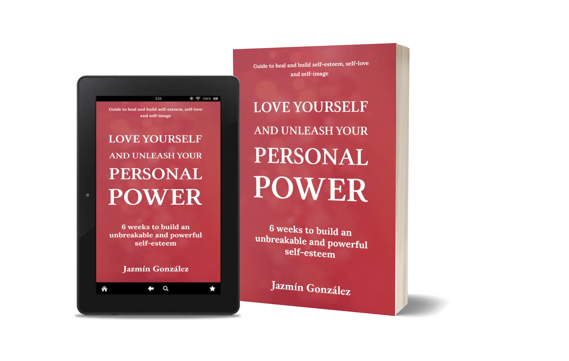 Book "Love Yourself and Unleash Your Personal Power" by Jazmín González on healing and building self-love, confidence, and self-worth