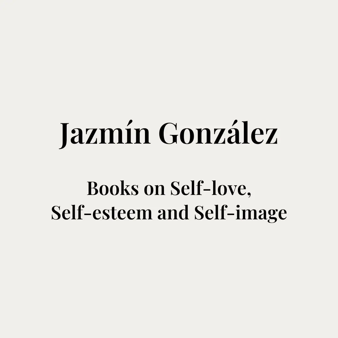 Cover image of the page of books by Jazmín González on self-love, self-esteem, and self-image.