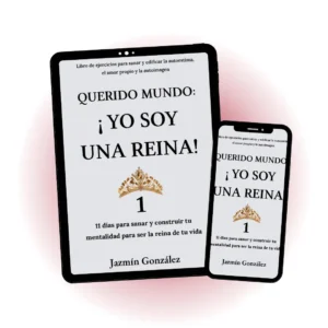 Imagen de la muestra descargable del libro "Querido mundo: ¡Yo soy una reina! 1" de Jazmín González, mostrando portada y diseño interior para lectores interesados en autoestima y empoderamiento personal.