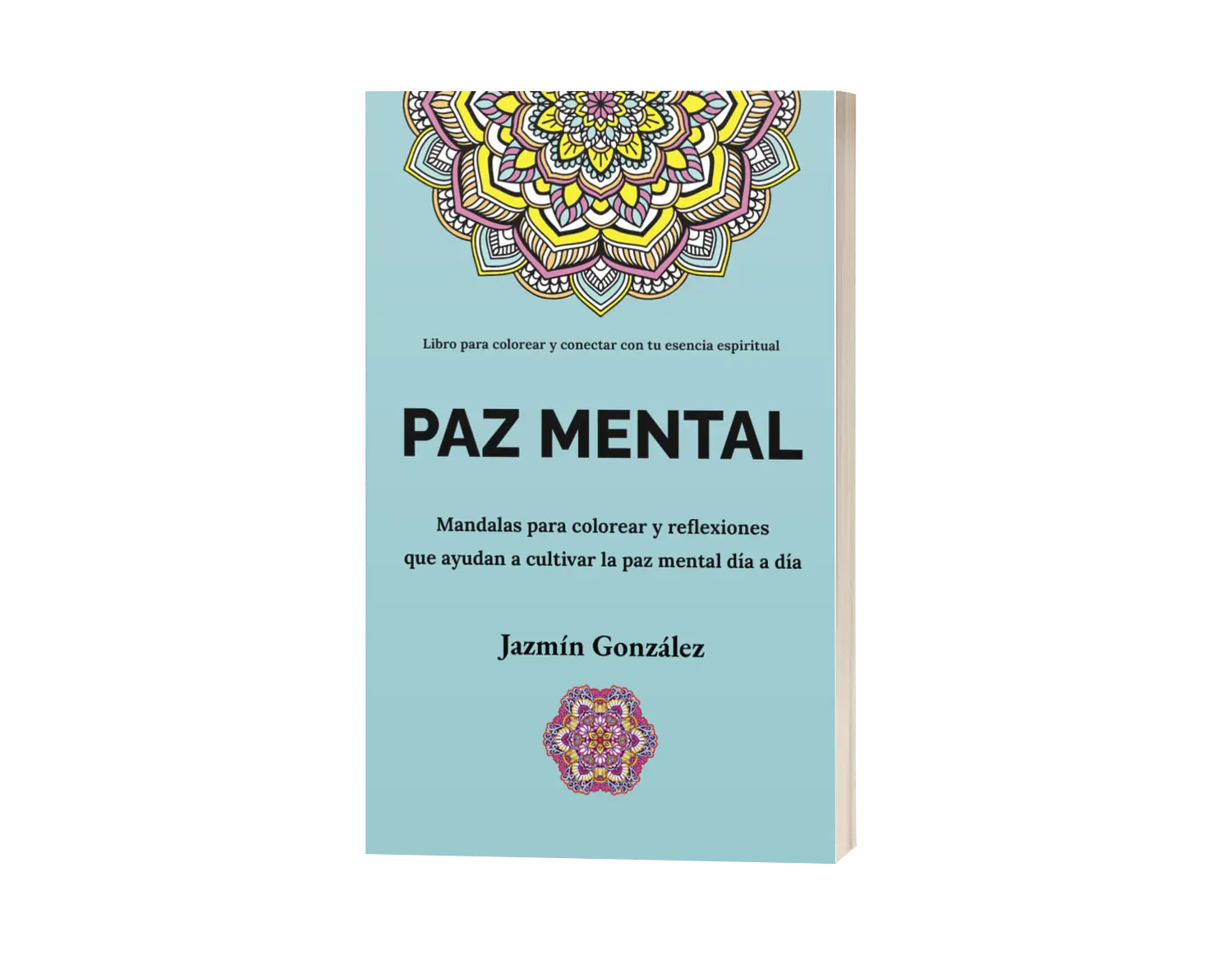 Libro para colorear mandalas con reflexiones "Paz Mental" de Jazmín González