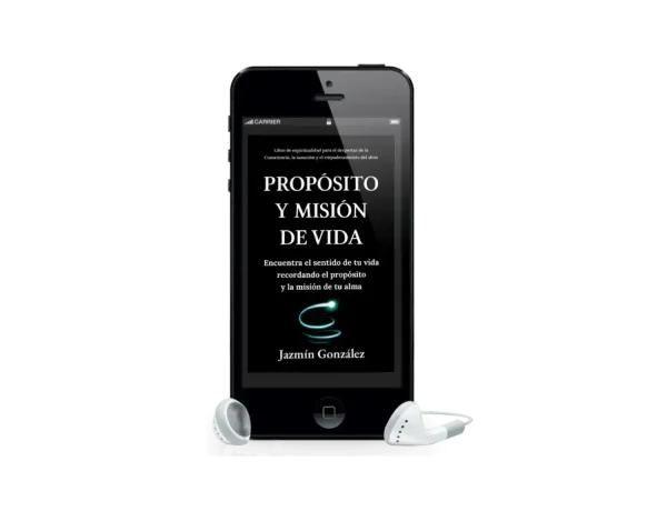Audiolibro "Propósito y misión de vida" de Jazmín González sobre espiritualidad y cómo descubrir el propósito y la misión de vida