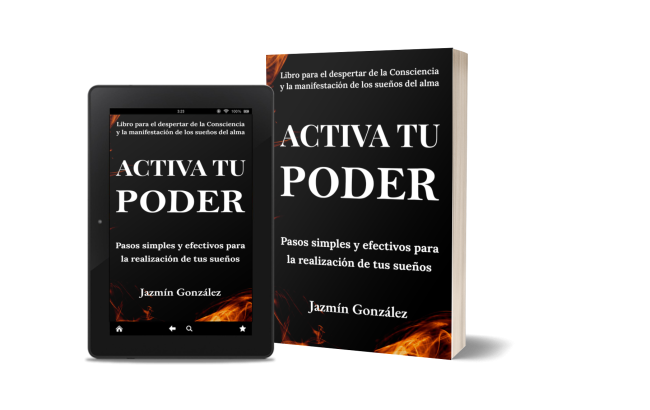Libro sobre los pasos para manifestar los deseos con el poder de la mente subconsciente. Libro Activa tu poder. Autora Jazmín González Libro sobre los pasos para manifestar los deseos con el poder de la mente subconsciente. Libro Activa tu poder. Autora Jazmín González