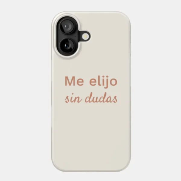 Carcasa para celular de color beige con la frase ‘Me elijo sin dudas’ en letras color terracota, diseño minimalista, artículo de merchandising de la Tienda Mente Uno disponible en Amazon, TeePublic y Spreadshirt