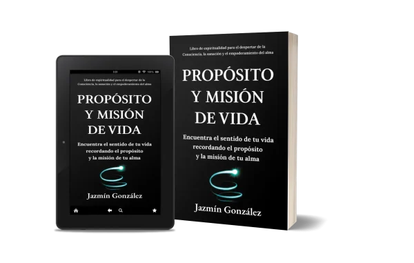 Libro "Propósito y misión de vida" de Jazmín González sobre espiritualidad y cómo descubrir el propósito y la misión de vida