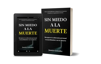 Libro "Sin miedo a la muerte" de Jazmín González sobre espiritualidad no dual, muerte y duelo