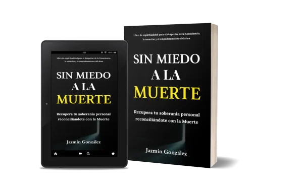 Libro "Sin miedo a la muerte" de Jazmín González sobre espiritualidad no dual, muerte y duelo