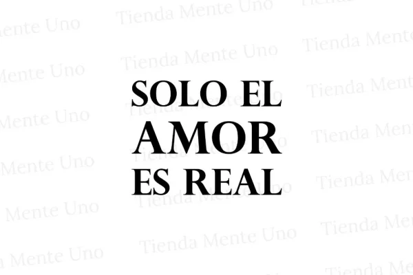 Merch Solo El Amor Es Real