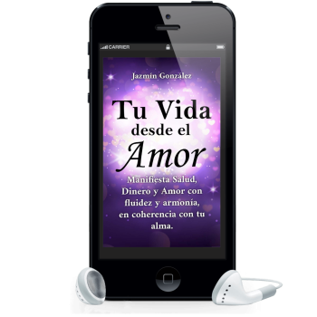 audiolibro-audiobook-jazmin-gonzalez-tu-vida-desde-el-amor-manifestacion-ley-de-la-asuncion-neville-goddard-ley-de-la-atraccion-salud-dinero-amor-atraer-pareja-atraer-dinero-vibracion-frecuencia-hooponopono-panel-de-vision-tablero-de-visualizacion-meditacion-visualizacion-reprogramacion-mental-afirmaciones-aformaciones-amazon-kindle-storytel-everand-scribd-audible-apple-google