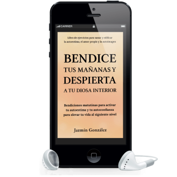 Audiolibro de autoestima, autoconfianza, de guía de afirmaciones diarias para manifestar la vida de tus sueños. Audiolibro Bendice tus mañanas y despierta a tu diosa interior. Autora Jazmín González